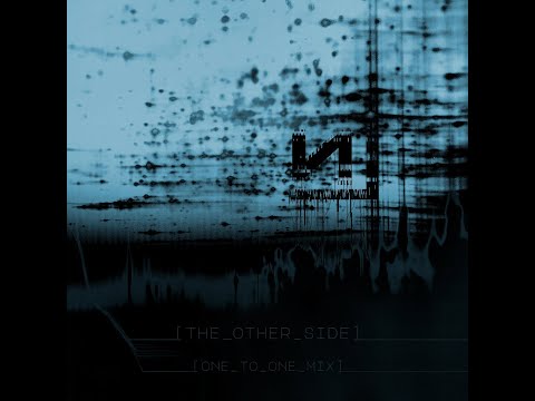 [THE_OTHER_SIDE] NIN With Teeth Remix Collective - One-to-One Mix