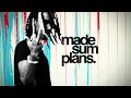 Made Sum Plans