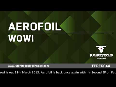 Aerofoil - WoW! (Original Mix) [Preview]