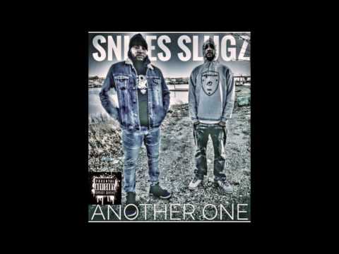 Slugz x Snipes - Another One