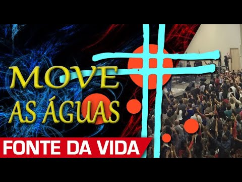 Move as Águas - Fonte da Vida