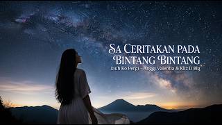 Download lagu SA CERITAKAN PADA BINTANG BINTANG | Jauh Ko Pergi - Anggi Valentia & Kkz D Blg | Cover By TimurVibes mp3