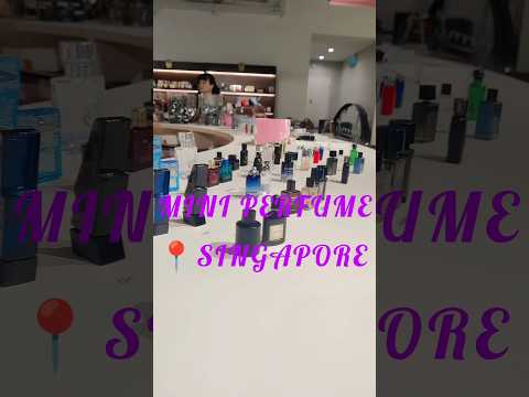 Mini Perfume store in 📍 SINGAPORE| Branded collection in budget| #miniperfume #fragrancesoftheworld