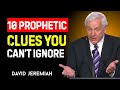 What In The World Is Going On 10 Prophetic Clues You Cannot Afford To Ignore