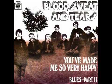 Blood, Sweat & Tears - You've Made Me So Very Happy (album version)