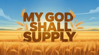 My God Shall Supply