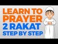 How To Pray 2 Rakat Units Step By Step Guide From Time To Pray With Zaky
