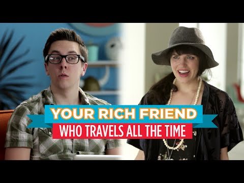 いつも旅行してるお金持ちな友達（Your Rich Friend Who Travels All the Time (Hardly Working)）
