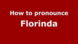 How to pronounce Florinda