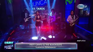 Cuenta Pendiente Paty Cantu en NET Nunca Es Tarde