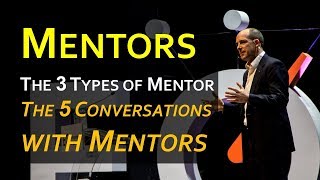 Mentorship 101: 3 Types of Mentor and 5 Conversations with Mentors