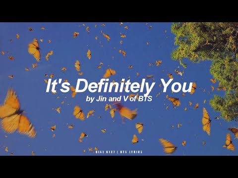 It's Definitely You | Jin & V (BTS - 방탄소년단) English Lyrics