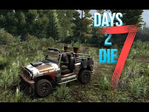 Easiest Way To Get a 4x4! | 7d2d Alpha 21 Exp | Episode 16