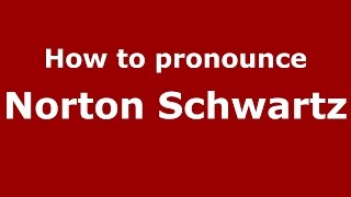 How to pronounce Norton Schwartz