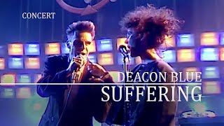 Deacon Blue - Suffering (Night Network 1988, ITV) OFFICIAL