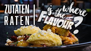 Zutaten raten  – Where is the flavour – Episode 1