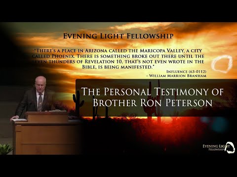 Brother Ron Petersons Personal Testimony
