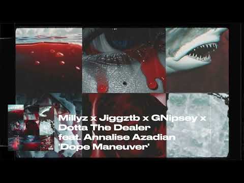 Millyz ft. Annalise Azadian, JiggzTB, GNipsey & Dotta The Dealer - Dope Maneuver (Audio)