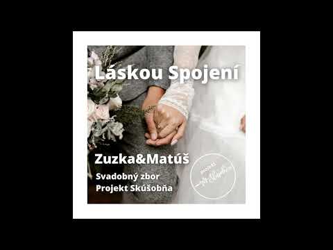 Láskou spojení - Svadobný zbor Projekt Skúšobňa