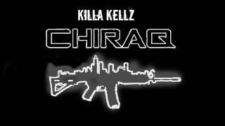 Killa Kellz - Chiraq (Remix)