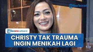 Christy Jusung Ingin Nikah Lagi, Syarat Utama Pria yang Jadi Pendamping Harus Sayang Anaknya