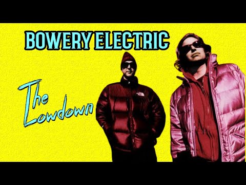 BOWERY ELECTRIC - The Lowdown on the band Bowery Electric