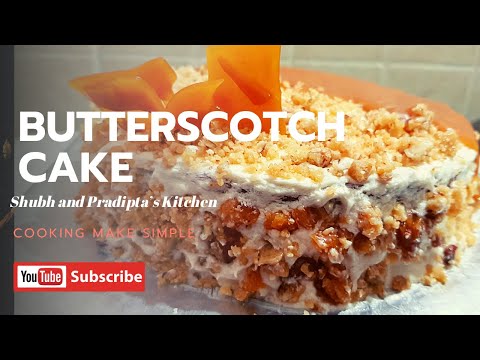 Butterscotch Cake Recipe | Homemade Butterscotch Sauce & Praline |Shubh and Pradipta's Kitchen