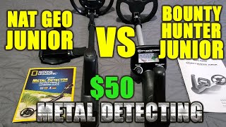 $50 Metal Detecting: Bounty Hunter Junior VS National Geographic Junior