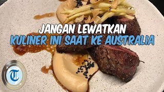 8 Kuliner Lezat yang Wajib Dicoba saat Liburan ke Australia