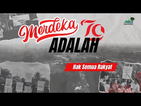 Merdeka adalah Hak Semua Rakyat 