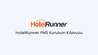 HotelRunner PMS Kurulum Kılavuzu
