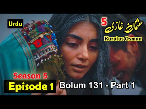 Kurulus Osman Season 5 Episode 1 In Urdu | Bolum 131 - Part 1 | QBS World