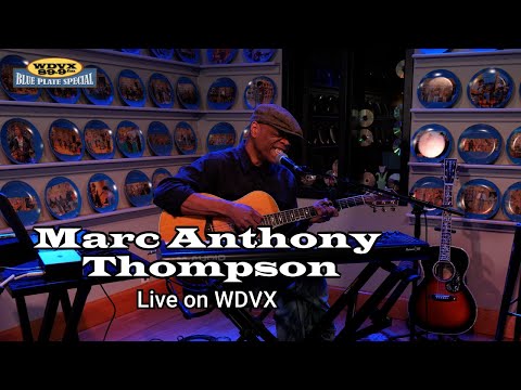 Marc Anthony Thompson Live on the WDVX Blue Plate Special (Full Performance)