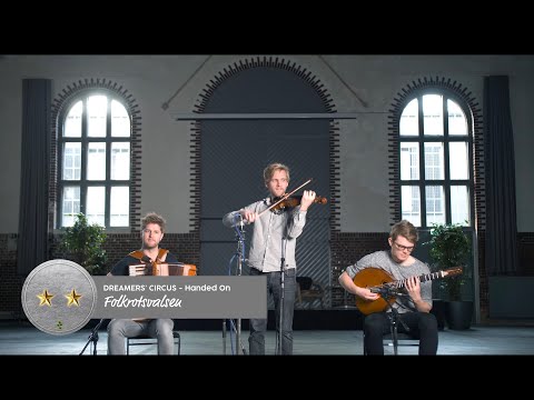'Folkrotsvalsen' - Handed On - Dreamers' Circus