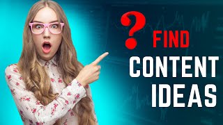 Finding Content ideas // My number one secret