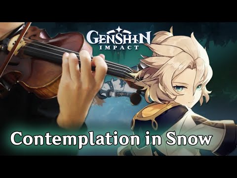 Contemplation in Snow (Violin Cover) | Genshin Impact