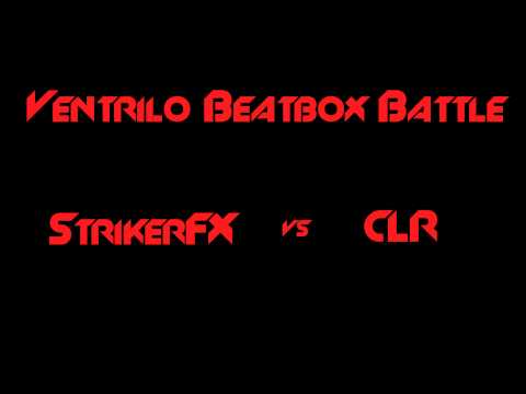 StrikerFX vs CLR (Ventrilo Beatbox Battle)
