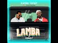 Kamar Tachio Lamba Remix Feat Ice Prince