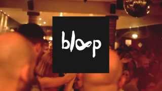 Bloop - Matiné Dançante - Le Club