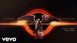 Download lagu ILLENIUM, Ellie Goulding - Don't Want Your Love mp3 Download lagu ILLENIUM, Ellie Goulding - Don't Want Your Love mp3