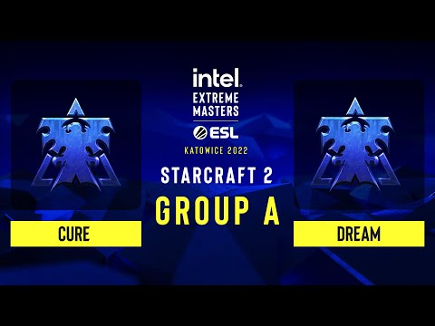 SC2 - Cure vs Dream - IEM Katowice 2022 - Group A