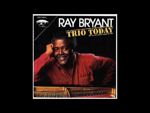 Ray Bryant Trio Today