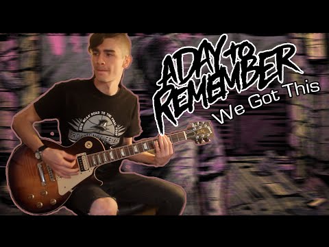 We Got This - A Day to Remember