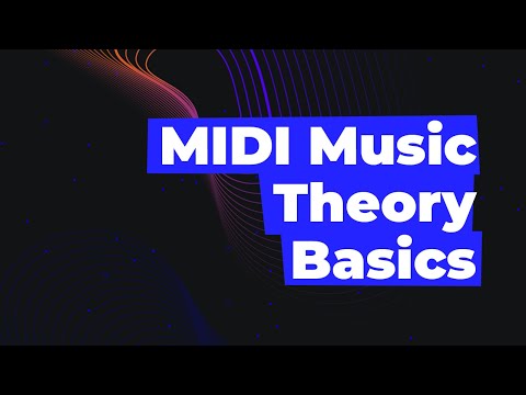 MIDI Music Theory Basics