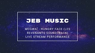 Hungry Face - Mogwaï