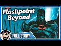 Flashpoint Beyond Flashpoint Batman S Destiny Full Story