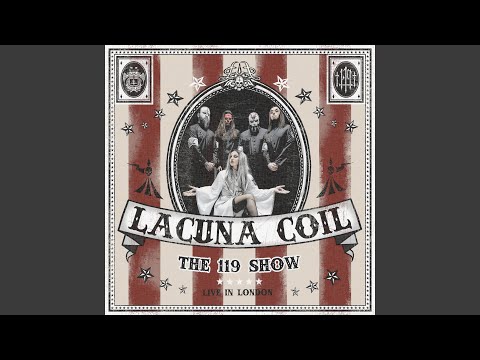 Videoclip de I Forgive (But I Won't Forget Your Name) (The 119 Show - Live in London) — Lacuna Coil