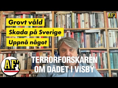 Terrorforskaren om dådet i Visby: "Förhållandevis ovanligt"
