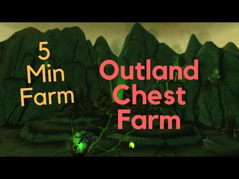 5 Minute WoW Gold farm - Outland chests