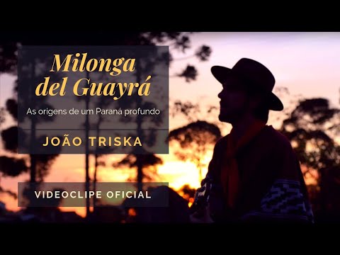 Milonga del Guayrá - João Triska